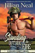 Standing Outside the Fire af Jillian Neal