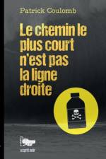 chemin le plus court n'est pas la ligne droite af Patrick Coulomb