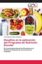 Desafios en la aplicacion del Programa de Nutricion Escolar af Tshimangadzo Robert Netshipise