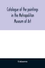 Catalogue of the paintings in the Metropolitan Museum of Art af Unknown