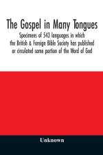 Gospel in many tongues af Unknown