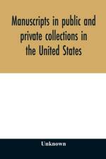 Manuscripts in public and private collections in the United States af Unknown