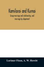 Kamilaroi and Kurnai af Lorimer Fison