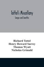 Tottel's miscellany; Songes and Sonettes af Henry Howard Surrey