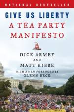 Give Us Liberty af Dick Armey