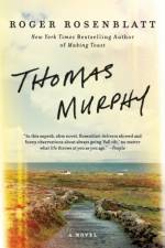 Thomas Murphy af Roger Rosenblatt