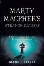 Marty Macphee's Strange Odyssey af Glenn G Parker