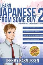 Learn Japanese From Some Guy 2 af Jeremy Joseph Rasmussen