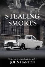Stealing Smokes af John Hanlon
