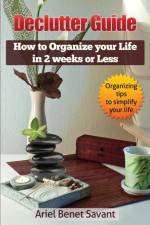 Declutter Guide af Ariel Benet Savant