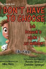 I Don't Have to Choose af Ellie Klipp