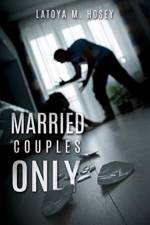 Married Couples Only af Latoya M Hosey