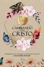 Cambiando con Cristo af Dr Paola Andrea Morales