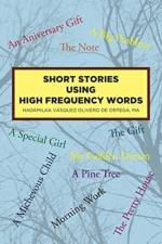 Short Stories Using High Frequency Words af Hadamilka Vasquez Olivero de Ortega