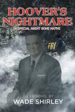 Hoover's Nightmare af Wade Shirley