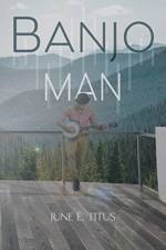 Banjo Man af June E Titus