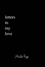 Letters to my Love af Madison Faye