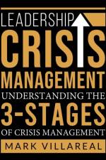 Leadership Crisis Management af Mark Villareal