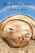 Miam Miam Moi af Lion I Am