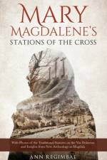 Mary Magdalene's Stations of the Cross
