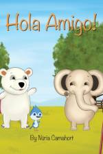 Hola Amigo! af Nuria Camahort