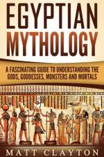 Egyptian Mythology af Clayton Matt Clayton