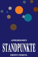 Standpunkte af Ernst Ferstl
