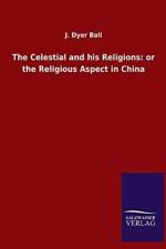 Celestial and his Religions