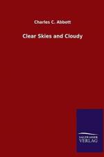 Clear Skies and Cloudy