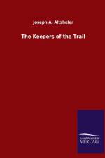 Keepers of the Trail af Joseph a Altsheler