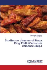 Studies on diseases of Naga King Chilli (Capsicum chinense Jacq.) af Pezangulie Chakruno