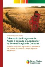 O Impacto do Programa de Apoio a Entrada do Agricultor na Diversificacao de Culturas af Darlington Arnold Mangaba