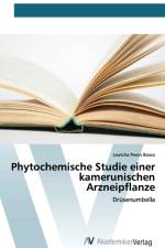 Phytochemische Studie einer kamerunischen Arzneipflanze af Leutcha Peron Bosco