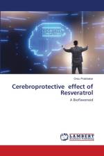 Cerebroprotective effect of Resveratrol af Orsu Prabhakar
