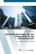 Herausforderungen fur die Integration in die Weltwirtschaft af Richard Biladi Abasi