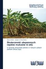 Skutecznośc ulepszonych rzędow mulczow in situ af Henry Okolie