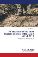 creation of the draft khoisan soldiers integration bill of 2018 af Dannyboy Pieterse