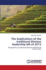 implications of the traditional khoisan leadership bill of 2015 af Dannyboy Pieterse