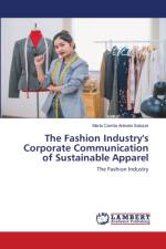 Fashion Industry's Corporate Communication of Sustainable Apparel af Maria Camila Arevalo Salazar