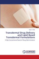 Transdermal Drug Delivery and Lipid Based Transdermal Formulations af Syam S Nair