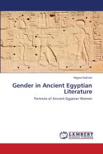 Gender in Ancient Egyptian Literature af Nagwa Soliman