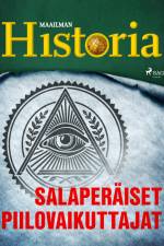 Salaperäiset piilovaikuttajat af Maailman Historia