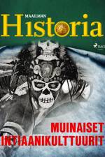 Muinaiset intiaanikulttuurit af Maailman Historia
