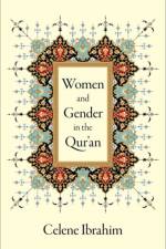 Women and Gender in the Qur'an af Celene (Muslim Chaplain Ibrahim