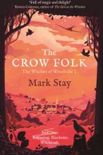The Crow Folk af Mark Stay