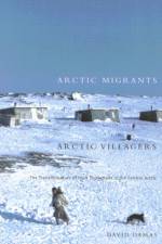 Arctic Migrants/Arctic Villagers af David Damas