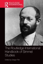 The Routledge International Handbook of Simmel Studies