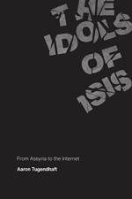 The Idols of ISIS af Aaron Tugendhaft