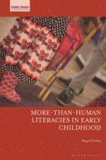 More-Than-Human Literacies in Early Childhood af Abigail Hackett