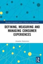 Defining, Measuring and Managing Consumer Experiences af Annarita Sorrentino